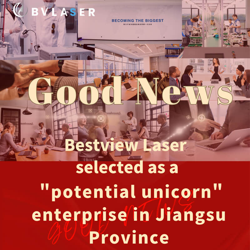 Bestview Laser was selected as a ‘Potential Unicorn Enterprise in Jiangsu Province’
